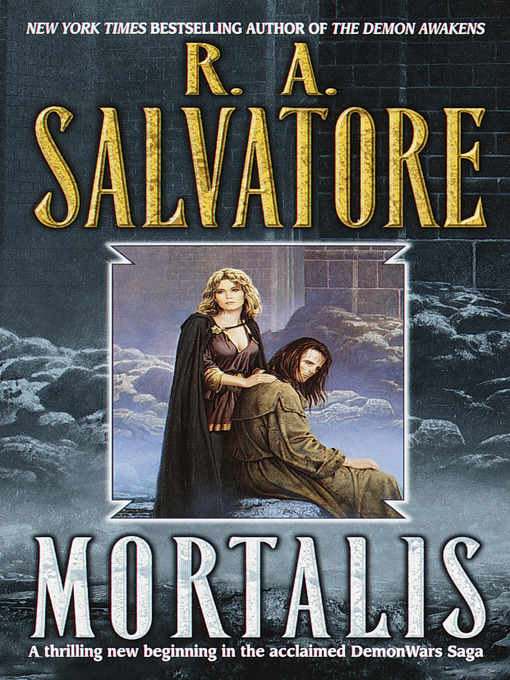 Title details for Mortalis by R.A. Salvatore - Available